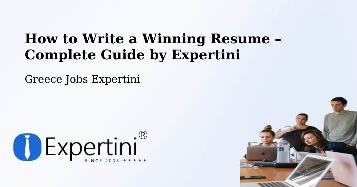 Resume Writing Guide for Job Seekers – Rizári - Rizári, Greece Jobs Expertini